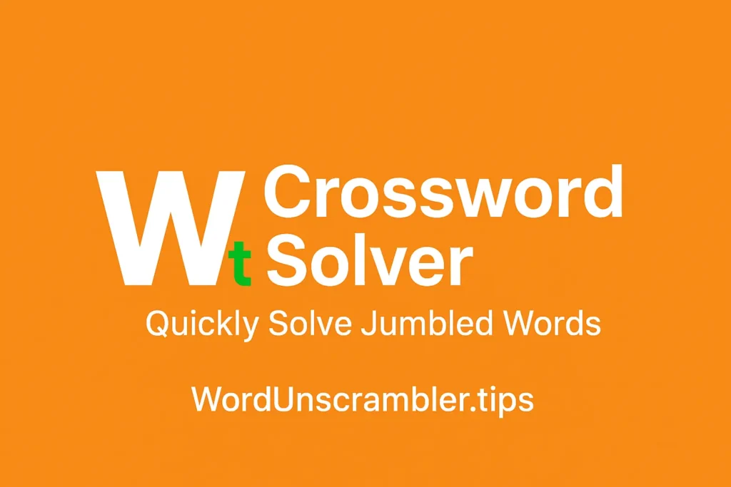Crossword Solver featured image with Word Unscrambler logo on orange background – Solve Crossword Puzzles Fast | WordUnscrambler.tip