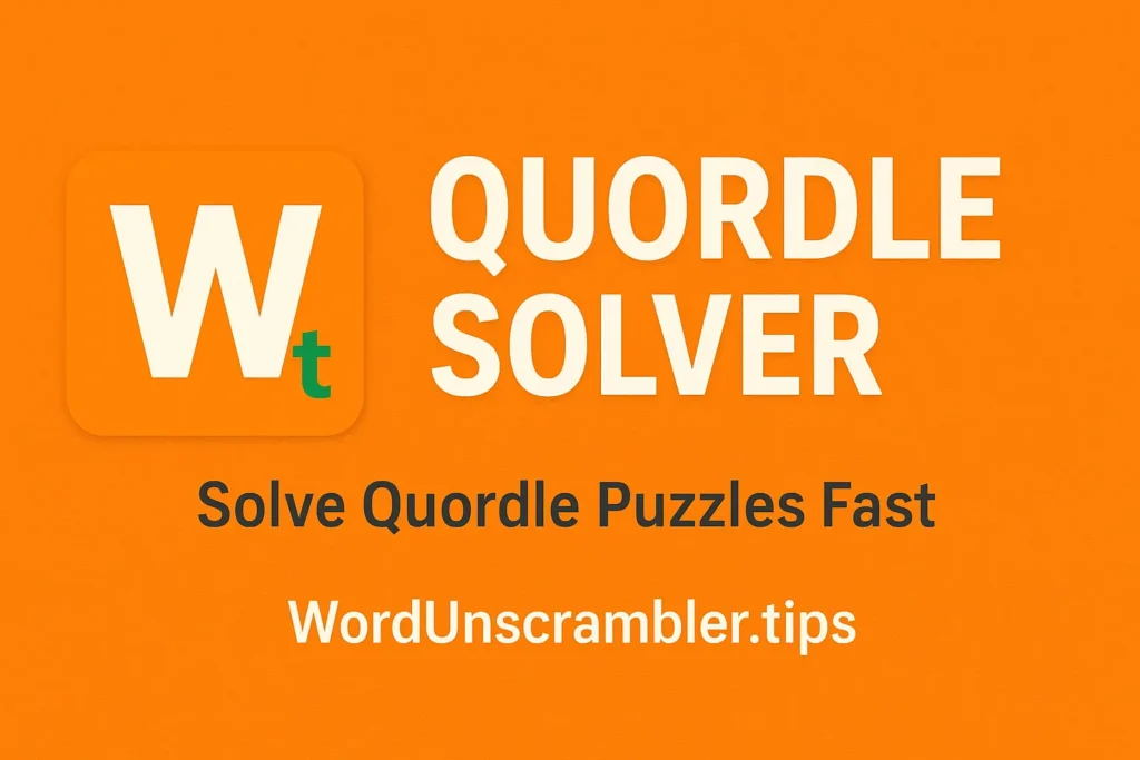 Quordle Solver featured image with Word Unscrambler logo on orange background – Solve Quordle Puzzles Easily | WordUnscrambler.tips