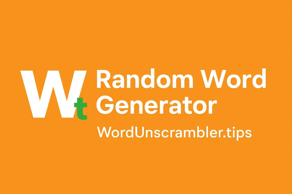 Random Word Generator featured image with Word Unscrambler logo on orange background – Generate Random Words Instantly | WordUnscrambler.tips